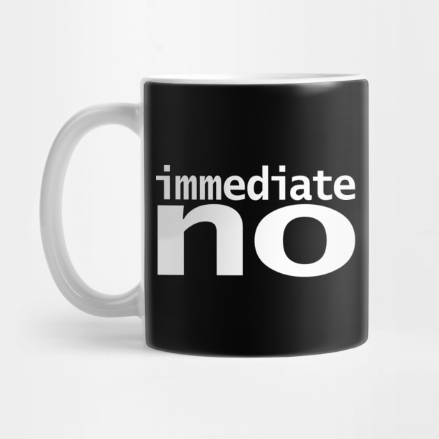 Immediate No by ellenhenryart